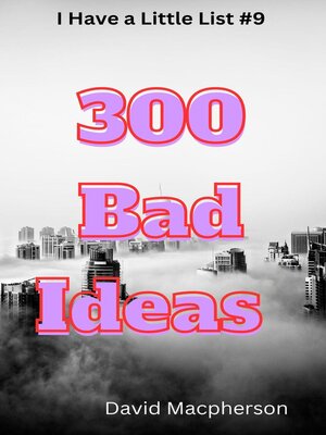 cover image of 300 Bad Ideas